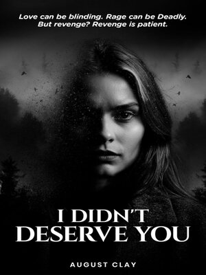 cover image of I Didn't Deserve You